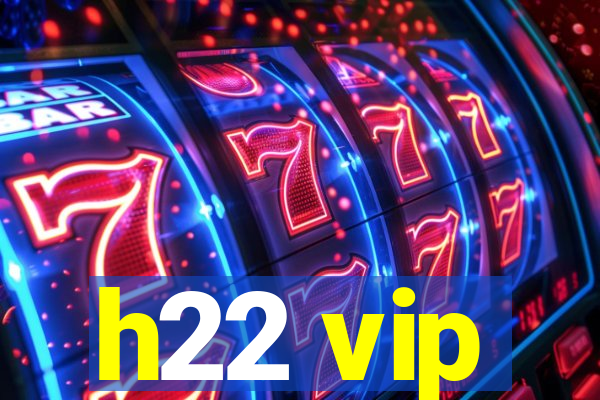 h22 vip